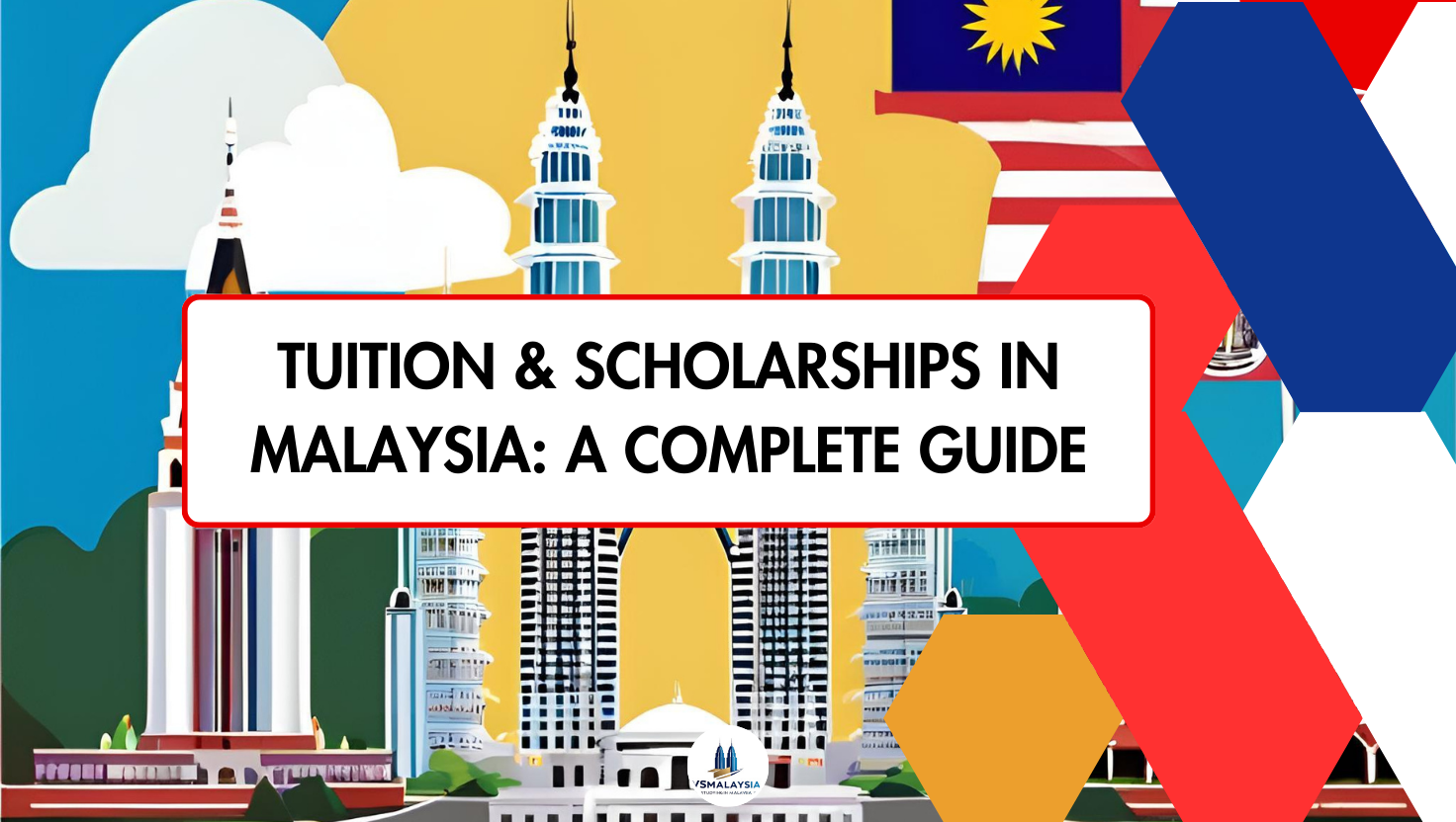 Tuition & Scholarships in Malaysia A Complete Guide