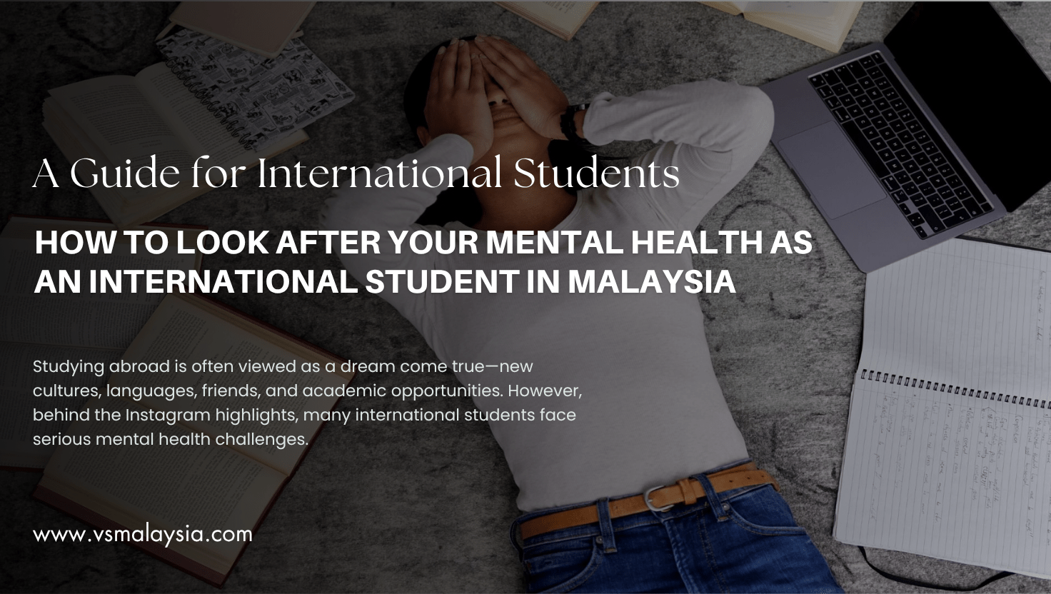 How to Look After Your Mental Health as an International Student in Malaysia